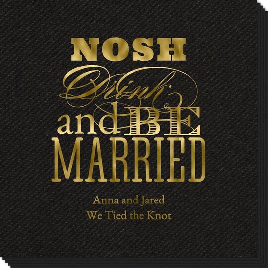 Nosh Drink and Be Married Linen Like Napkins